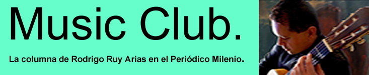 Columna Music Club. Periódico Milenio. Jalisco. Guadalajara, Jal. México.
